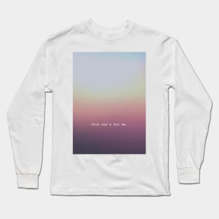 This ones for me - inspired by For Cari by Fletcher Girl of my dreams Long Sleeve T-Shirt